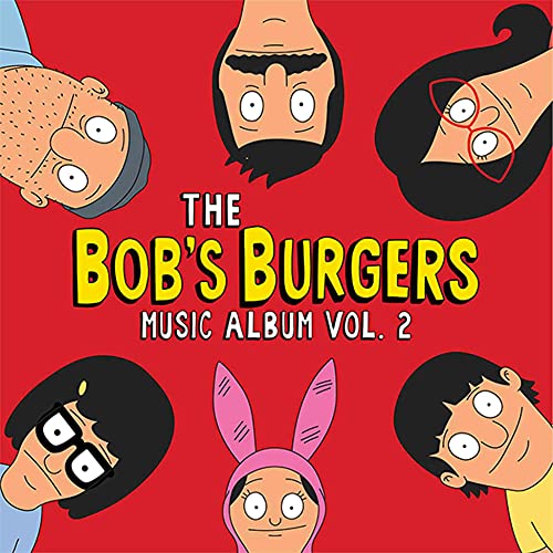 BOB'S BURGERS - THE BOB'S BURGERS MUSIC ALBUM VOL. 2 (2CD) (CD)