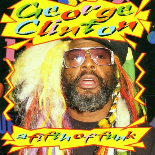 CLINTON, GEORGE - FIFTH OF FUNK (CD)