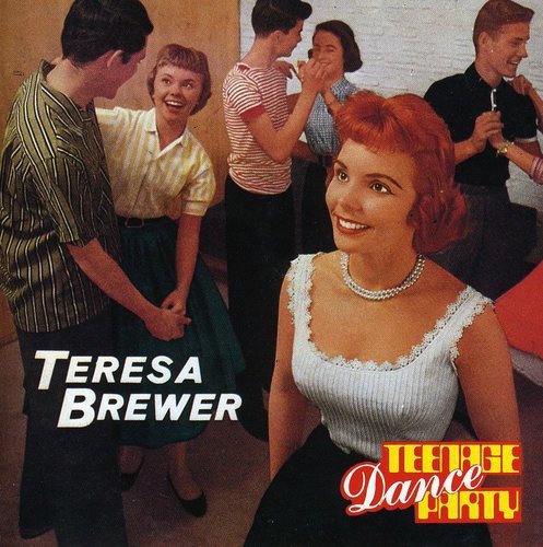 BREWER,TERESA - TEENAGE DANCE PARTY (CD)