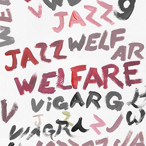 VIAGRA BOYS - WELFARE JAZZ (IEX) (WHITE VINYL)