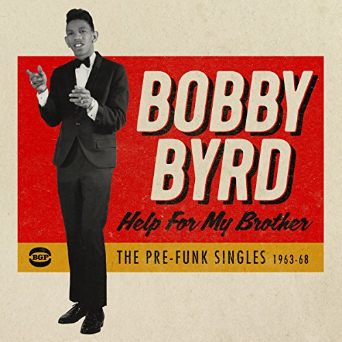 BYRD,BOBBY - HELP FOR MY BROTHER - THE PRE-FUNK SINGLES 1963-68 (CD)