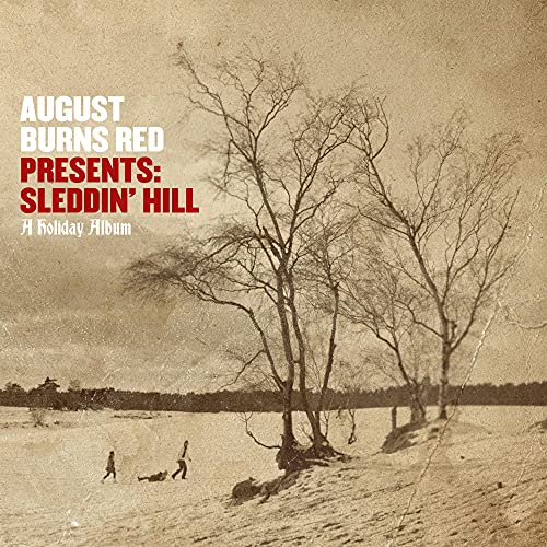 AUGUST BURNS RED - AUGUST BURNS RED PRESENTS: SLEDDIN' HILL, A HOLIDAY ALBUM (CD)