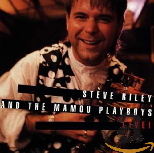 RILEY,STEVE & THE MAMOU PLAYBOYS - LIVE (CD)