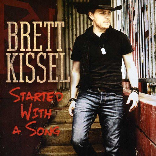 BRETT KISSEL - STARTED WITH A SONG (CD)