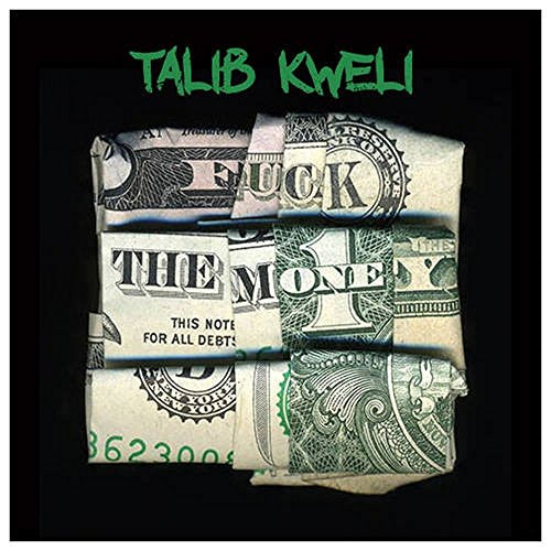 KWELI,TALIB - FUCK THE MONEY (CD)