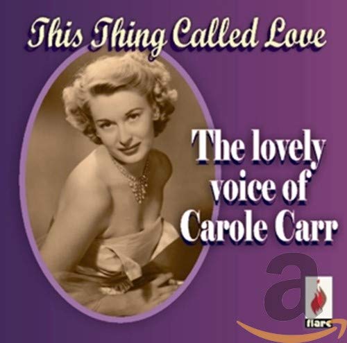 CARR,CAROLE - THIS THING CALLED LOVE (CD)