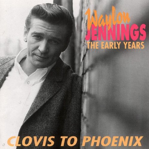 JENNINGS, WAYLON - CLOVIS TO PHOENIX: THE EARLY YEARS (CD)