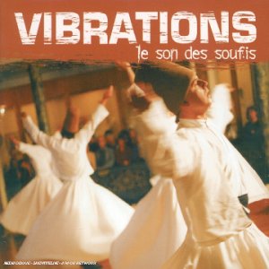 VARIOUS - LE SON DES SOUFIS VIBRATIONS (CD)