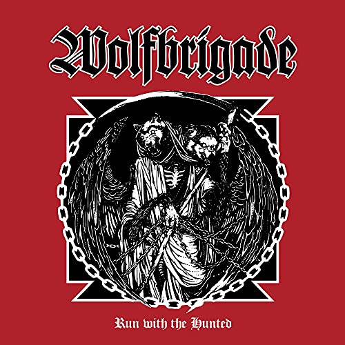 WOLFBRIGADE - RUN WITH THE HUNTED (VINYL)