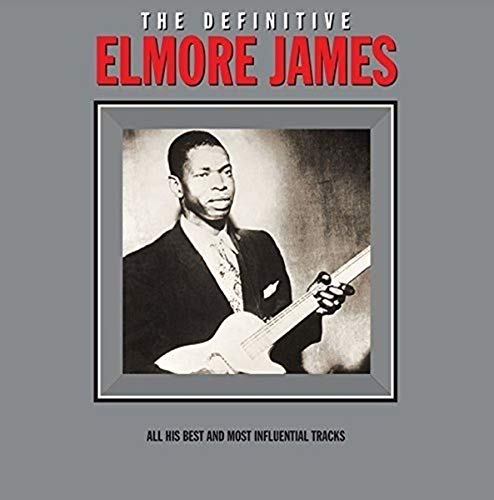 JAMES,ELMORE - THE DEFINITIVE ELMORE JAMES - ELMORE JAMES (VINYL)