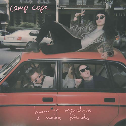 CAMP COPE - HOW TO SOCIALISE & MAKE FRIENDS (VINYL)