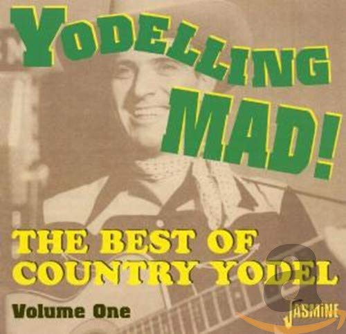 VARIOUS ARTISTS - YODELING MADI: THE BEST OF COUNTRY YODEL, VOL. 1 (CD)