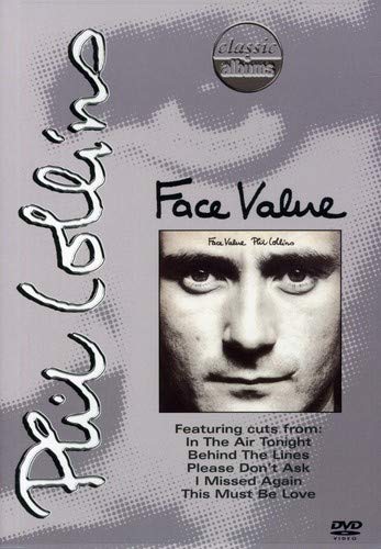 PHIL COLLINS - PHIL COLLINS: FACE VALUE (CLASSIC ALBUMS)