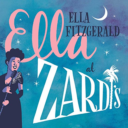 FITZGERALD, ELLA - ELLA AT ZARDI'S (CD)