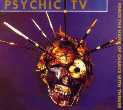 PSYCHIC TV - FORCE THE HAND OF CHANGE (RI) (CD)