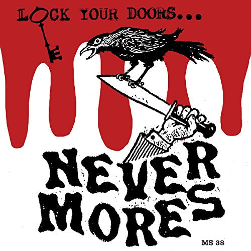 NEVERMORES - LOCK YOUR DOORS IT'S? (VINYL)