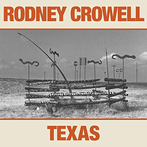 RODNEY CROWELL - TEXAS (CD)