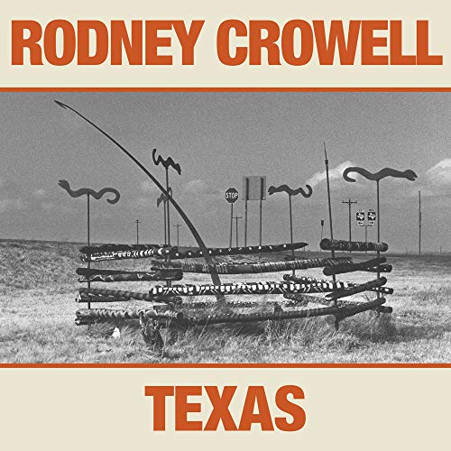 RODNEY CROWELL - TEXAS (VINYL)