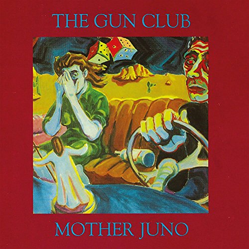 GUN CLUB - MOTHER JUNO (CD)