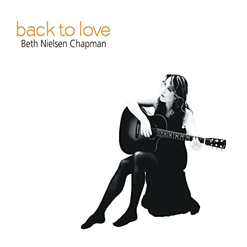 CHAPMAN BETH NIELSEN - BACK TO LOVE (CD)