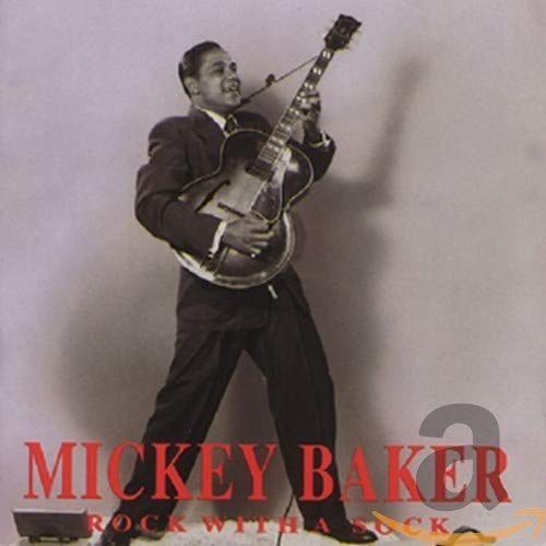 BAKER, MICKEY - ROCK WITH A SOCK (CD)