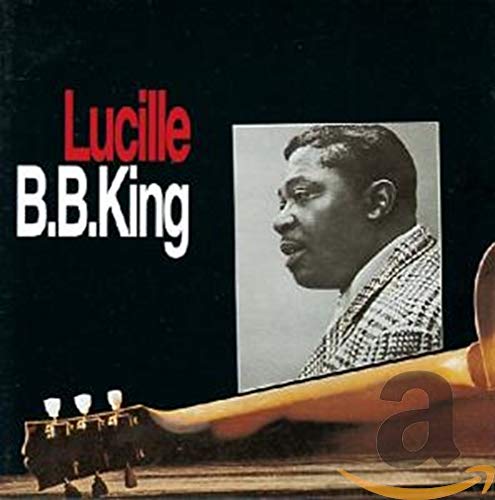 KING,B.B. - LUCILLE (REMASTERED) (CD)