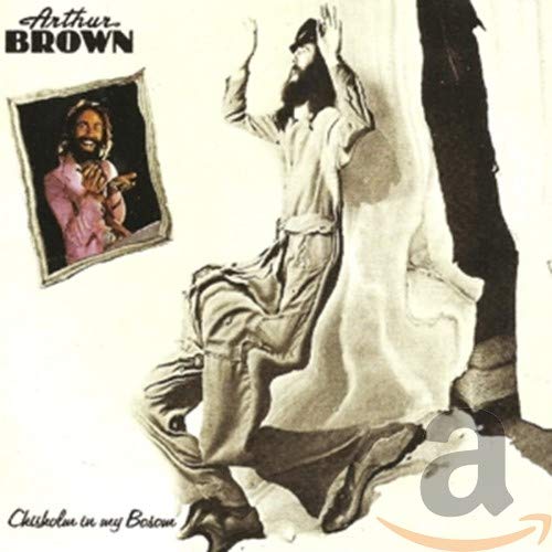 BROWN, ARTHUR - CHISHOLM IN MY BOSOM (CD)