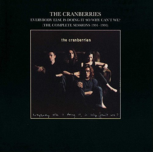 THE CRANBERRIES - EVERYBODY IS DOING IT: COMP SESSIONS (CD)