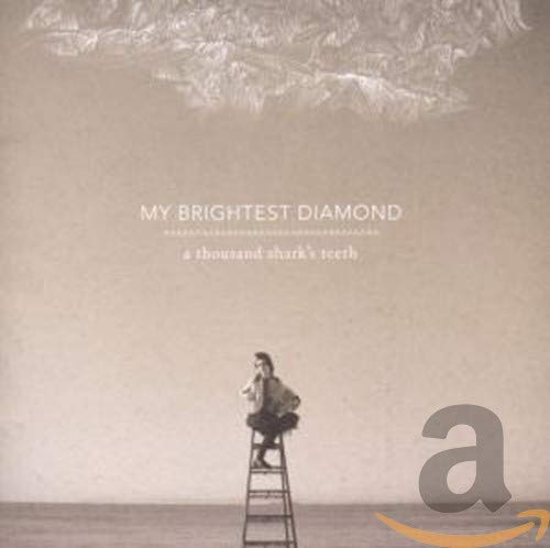 MY BRIGHTEST DIAMOND - A THOUSAND SHARK'S TEETH (CD)