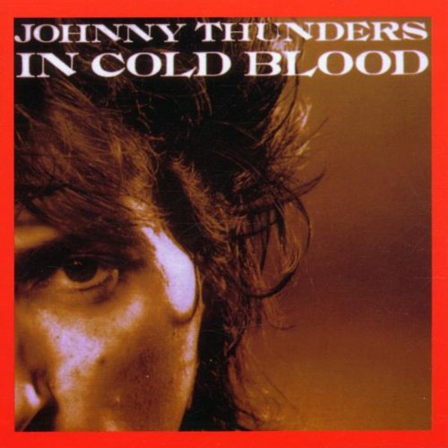 THUNDERS, JOHNNY - IN COLD BLOOD (CD)