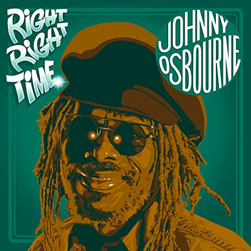 JOHNNY OSBOURNE - RIGHT RIGHT TIME (VINYL)