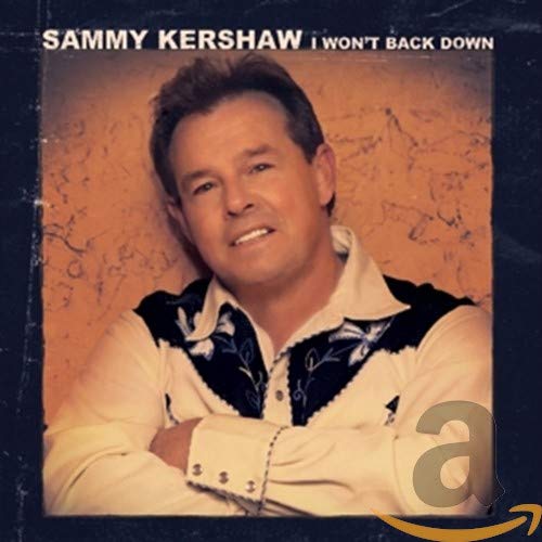 SAMMY KERSHAW - I WONT BACK DOWN (CD)