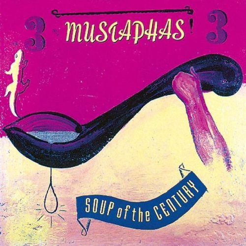 3 MUSTAPHAS 3 - SOUP OF THE CENTURY (CD)