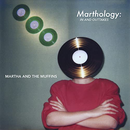 MARTHA AND THE MUFFINS - MARTHOLOGY: THE IN AND OUTTAKES (CD)