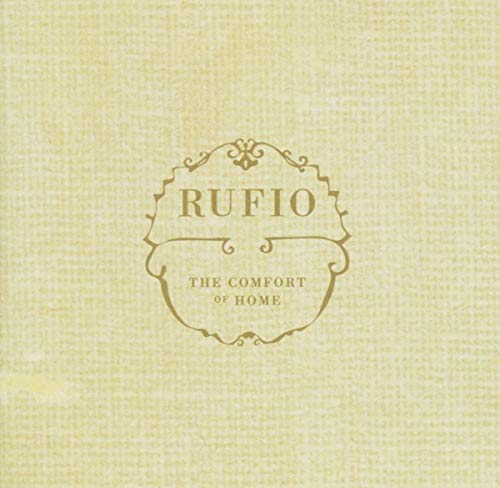 RUFIO - COMFORT OF HOME (CD)