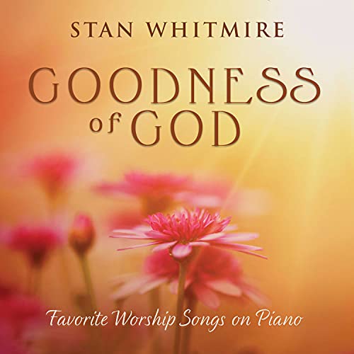 STAN WHITMIRE - GOODNESS OF GOD (CD)