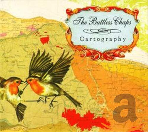 BUTTLESS CHAPS - CARTOGRAPHY (CD)