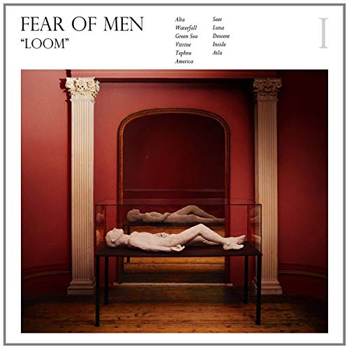 FEAR OF MEN - LOOM (CD)