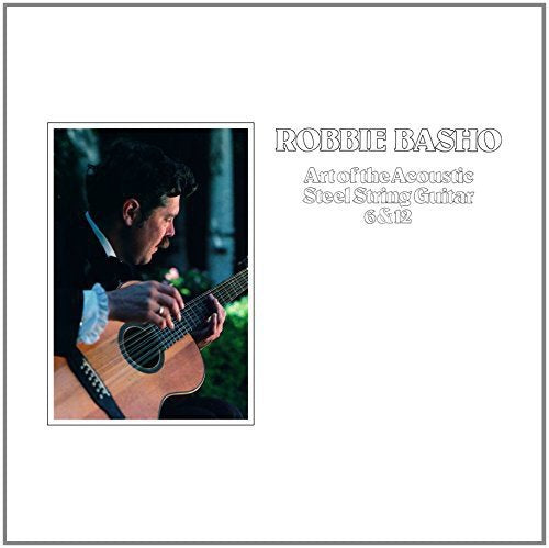 BASHO,ROBBIE - ART OF THE ACOUSTIC STEEL (DL CARD) (VINYL)