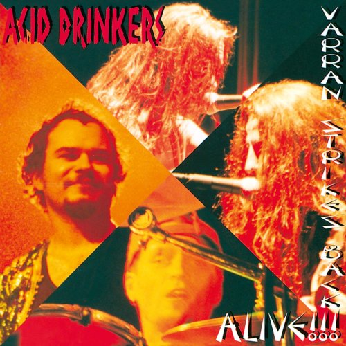 ACID DRINKERS - VARRAN STRIKES BACK  ALIVE!!! (CD)