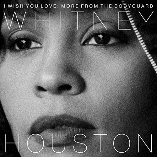 WHITNEY HOUSTON - I WISH YOU LOVE: MORE FROM THE BODYGUARD (VINYL)