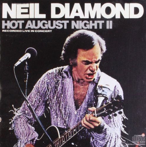 DIAMOND, NEIL - HOT AUGUST NIGHT II