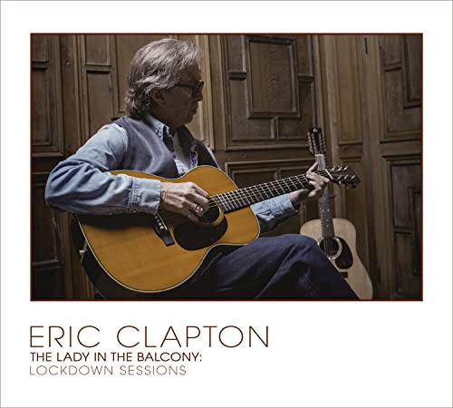 ERIC CLAPTON - THE LADY IN THE BALCONY: THE LOCKDOWN SESSIONS (BLU-RAY + CD) (CD)