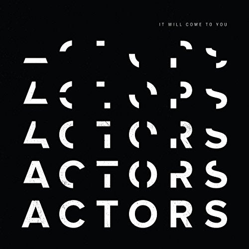 ACTORS - IT WILL COME TO YOU (CD)