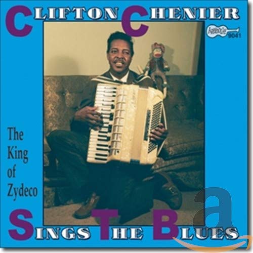 CHENIER, CLIFTON - SINGS THE BLUES KING OF ZYDEC (CD)