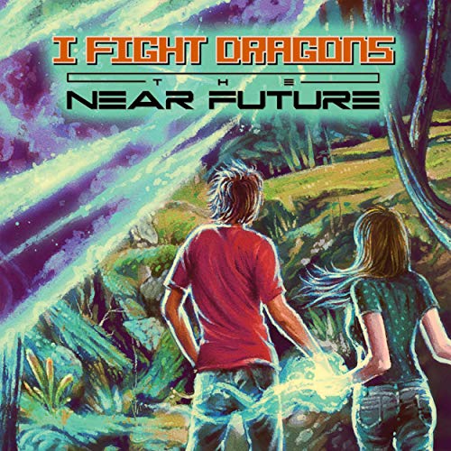 I FIGHT DRAGONS - THE NEAR FUTURE (VINYL)