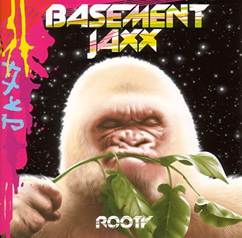 BASEMENT JAXX - ROOTY