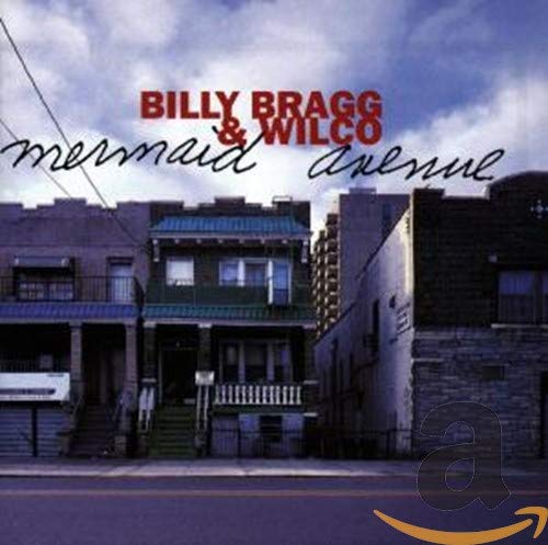 BILLY BRAGG & WILCO - MERMAID AVENUE (CD)