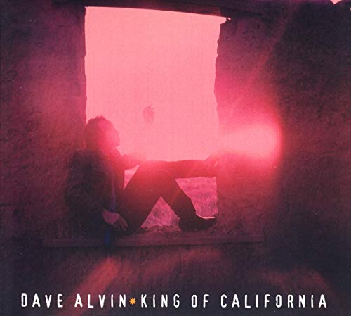 ALVIN, DAVE - KING OF CALIFORNIA [25TH ANNIVERSARY EDITION] (CD)