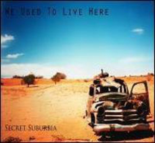 SECRET SUBURBIA - WE USED TO LIVE HERE (CD)